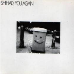 Shihad : You Again